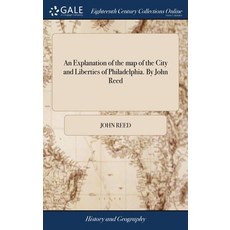 (英文圖書) An Explanation of the map of the City and Liberties of Philadelphia. By John Reed 精裝版, Gale Ecco, Print Editions, 英文