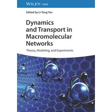 (英文圖書) Dynamics and Transport in Macromolecular Networks: Theory Modelling and Experiments 精裝版, Wiley-Vch, 英文