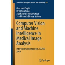 (英文圖書) Computer Vision and Machine Intelligence in Medical Image Analysis: International Symposium ... 平裝版, Springer, 英文
