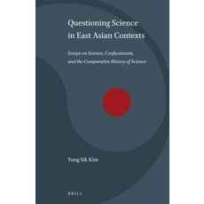 (英文圖書) Questioning Science in East Asian Contexts: Essays on Science Confucianism and the Comparat... 精裝版, Brill, 英文