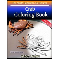 Crab Coloring Book For Adults Relaxation 50 pictures: Crab sketch coloring book Creativity and Mindf... 平裝版, Independently Published, 英文
