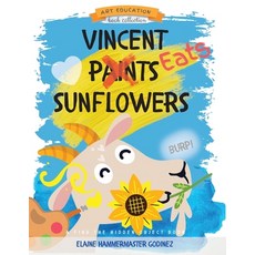 (英文圖書)Vincent Eats Sunflowers 平裝版, Godinez Hammermaster Design, 英文