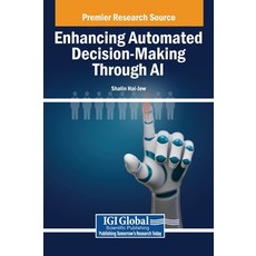 (英文圖書) Enhancing Automated Decision-Making Through AI 精裝版, IGI Global, 英文