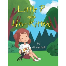 (英文圖書)Little P and Her Kittens 精裝版, Page Publishing, 英文