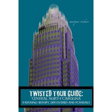 (英文圖書) Twisted Tour Guide: Central North Carolina 平裝版, Marques Vickers, 英文