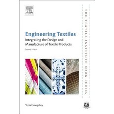 Engineering Textiles: Integrating the Design and Manufacture of Textile Products 平裝版, Woodhead Publishing, 英文