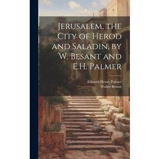 (英文圖書) Jerusalem the City of Herod and Saladin by W. Besant and E.H. Palmer 精裝版, Legare Street Press, 英文