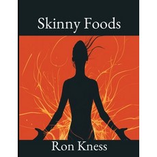 (英文圖書) Skinny Foods 平裝版, Independently Published, 英文