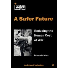 (英文圖書) Safer Future: Reducing the Human Cost of War 平裝版, Oxfam, 英文