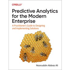 (英文圖書) Predictive Analytics for the Modern Enterprise: A Practitioner's Guide to Designing and Imple... 平裝版, O'Reilly Media, 英文