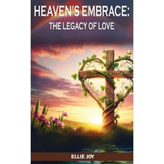 (英文圖書) Heaven's Embrace: The legacy of love 精裝版, Ellie Joy, 英文