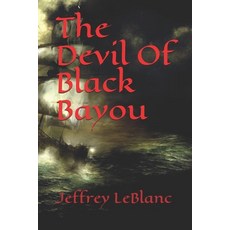 (英文圖書)The Devil Of Black Bayou 平裝版, Independently Published, 英文
