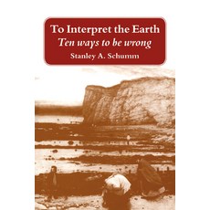 (英文圖書) To Interpret the Earth: Ten Ways to Be Wrong 平裝版, Cambridge University Press, 英文