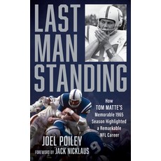 (英文圖書) Last Man Standing: How Tom Matte's Memorable 1965 Season Highlighted a Remarkable NFL Career 精裝版, Rowman & Littlefield Publis..., 英文