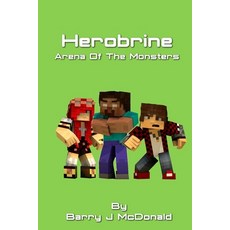 (英文圖書)Herobrine Arena Of The Monsters 平裝版, Createspace Independent Pub..., 英文