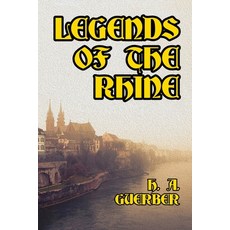 (英文圖書) Legends of the Rhine 平裝版, Createspace Independent Pub..., 英文