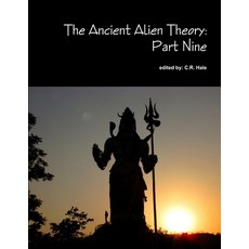 (英文圖書) The Ancient Alien Theory: Part Nine 平裝版, Lulu.com, 英文