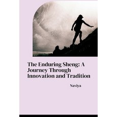 (英文圖書) The Enduring Sheng: A Journey Through Innovation and Tradition 平裝版, Tredition Gmbh, 英文