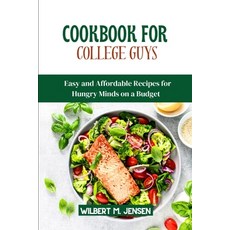 (英文圖書) Cookbook for College Guys: Easy and Affordable Recipes for Hungry Minds on a Budget 平裝版, Independently Published, 英文