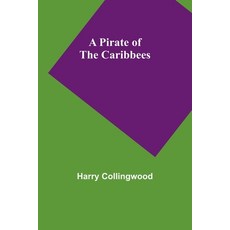 (英文圖書)A Pirate of the Caribbees 平裝版, Alpha Edition, 英文