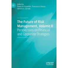 (英文圖書) The Future of Risk Management Volume II: Perspectives on Financial and Corporate Strategies 精裝版, Palgrave MacMillan, 英文