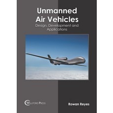 Unmanned Air Vehicles: Design Development and Applications 精裝版, Willford Press, 英文