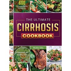 (英文圖書) The Ultimate Cirrhosis Cookbook: 600 Cirrhosis-friendly Recipes for A Balanced and Healthy Diet 精裝版, Jason Chen, 英文