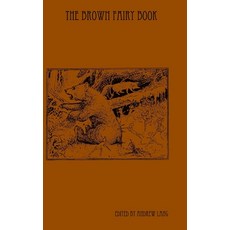 The Brown Fairy Book 精裝版, Lulu.com, 英文