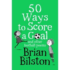 (英文圖書)50 Ways to Score a Goal and Other Football Poems 平裝版, MacMillan Children's Books, 英文