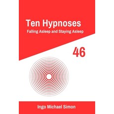 (英文圖書) Ten Hypnoses 46: Falling Asleep and Staying Asleep 平裝版, Independently Published, 英文
