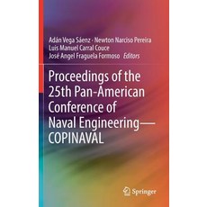 Proceedings of the 25th Pan-American Conference of Naval Engineering--Copinaval 精裝版, Springer, 英文