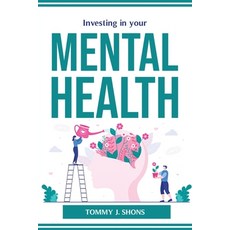 (英文圖書) Investing in your mental health 平裝版, Tommy J. Shons, 英文