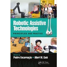 Robotic Assistive Technologies: Principles and Practice 平裝版, CRC Press, 英文