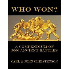 (英文圖書) Who Won?: A Compendium of 2000 Ancient Battles 平裝版, Independently Published, 英文