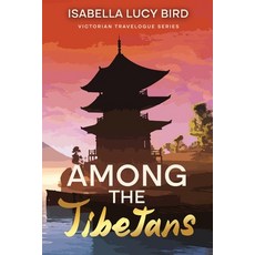 (英文圖書) Among the Tibetans: Victorian Travelogue Series (Annotated) 平裝版, Cedar Lake Classics, 英文
