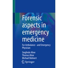 (英文圖書) Forensic Aspects in Emergency Medicine: For Ambulance - And Emergency Physician 平裝版, Springer, 英文