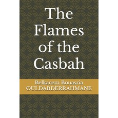 (英文圖書) The Flames of the Casbah 平裝版, Independently Published, 英文