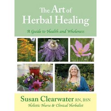 (英文圖書) The Art of Herbal Healing: A Guide to Health and Wholeness 精裝版, Holistic Nursing Service, 英文