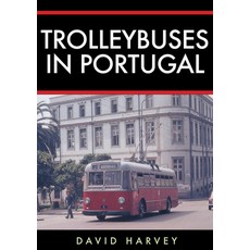 (英文圖書) Trolleybuses in Portugal 平裝版, Amberley Publishing, 英文