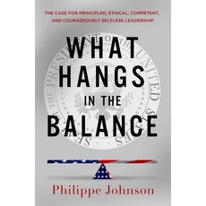 (英文圖書) What Hangs in the Balance: The Case for Principled Ethical Competent and Cou... 精裝版, Resolve Editions, 英文