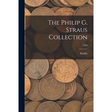(英文圖書) The Philip G. Straus Collection; 1959 平裝版, Hassell Street Press, 英文