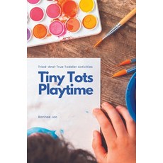 (英文圖書)Tiny Tots Playtime: Tried-and-True Toddler Activities 平裝版, Independently Published, 英文