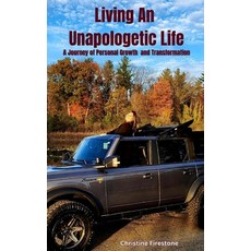 (英文圖書) Living An Unapologetic Life: A Journey of Personal Growth and Transformation 平裝版, Blurb, 英文