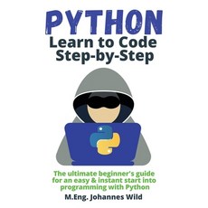 (英文圖書)Python Learn to Code Step by Step: The ultimate beginner's guide for an easy & i... 平裝版, 3dtech, 英文