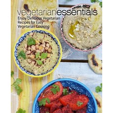 (英文圖書) Vegetarian Essentials: Enjoy Delicious Vegetarian Recipes for Easy Vegetarian Cooking 平裝版, Createspace Independent Pub..., 英文