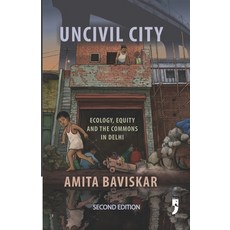 (英文圖書) Uncivil City: Ecology Equity and the Commons in Delhi 平裝版, Yoda Press, English