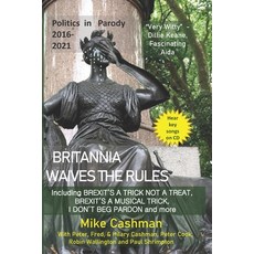 (英文圖書) Britannia Waives the Rules: UK Politics Story 2016-21 - in parody 平裝版, Viewdelta Press, 英文