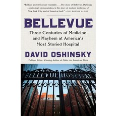 (英文圖書) Bellevue: Three Centuries of Medicine and Mayhem at America's Most Storied Hospital 平裝版, Anchor Books, 英文