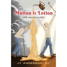 (英文圖書) Motion is Lotion- Live an Oily Life 平裝版, Booklocker.com, 英文