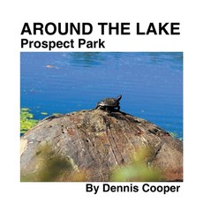 (英文圖書) Around the Lake Prospect Park 平裝版, Xlibris Us, 英文